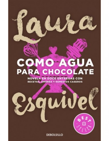 COMO AGUA PARA CHOCOLATE -CASTELLANO- (LAURA ESQUIVEL)